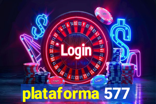 plataforma 577